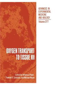 Oxygen Transport to Tissue XII