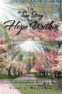 The True Story of the Hope Within