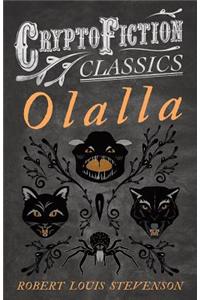 Olalla (Cryptofiction Classics - Weird Tales of Strange Creatures)