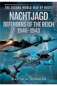 Nachtjagd, Defenders of the Reich 1940 - 1943