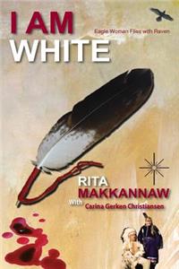 I Am White