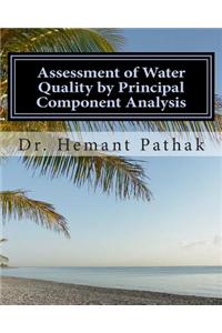 Assessment of Water Quality by Principal Component Analysis
