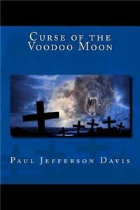 Curse of the Voodoo Moon