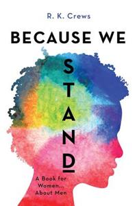 Because We Stand