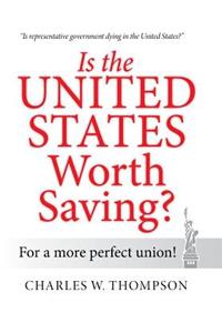 Is the United States Worth Saving?