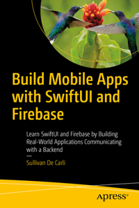 Build Mobile Apps with Swiftui and Firebase