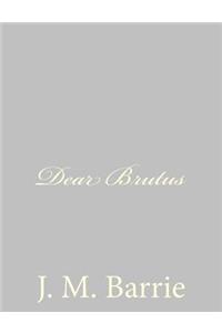 Dear Brutus