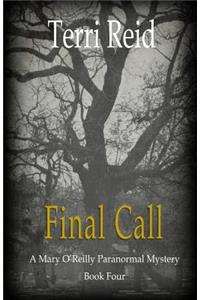 Final Call: A Mary O'Reilly Paranormal Mystery - Book Four