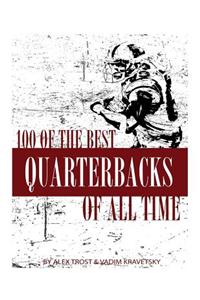 100 of the Best Quarterbacks of All Time