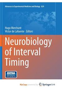 Neurobiology of Interval Timing
