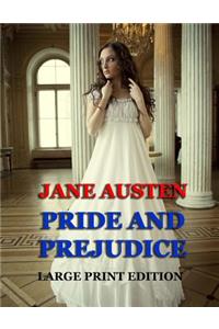 Pride and Prejudice - Large Print Edition