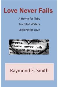 Love Never Fails