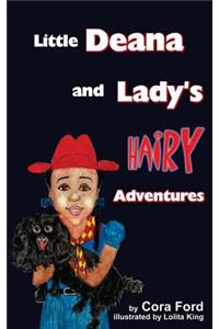 Little Deana and Lady's Hairy Adventures