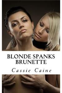 Blonde Spanks Brunette