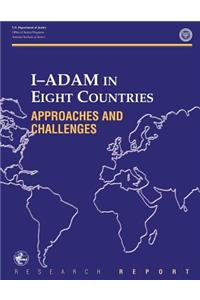 I-ADAM IN EIGHT COUNTRIES Approaches and Challenges