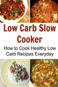 Low Carb Slow Cooker