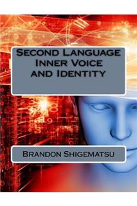 Second Language Inner Voice and Identity