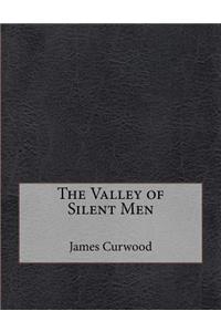 The Valley of Silent Men