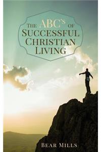 The ABC's of Successful Christian Living