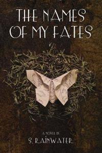 The Names of My Fates