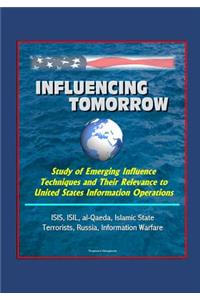 Influencing Tomorrow