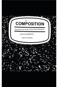 The Smart Guy's Guide to First-Time Fatherhood