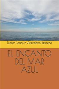 El Encanto del Mar Azul