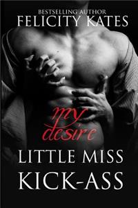 Little Miss Kick-Ass (My Desire)