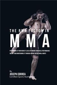The RMR Factor in MMA