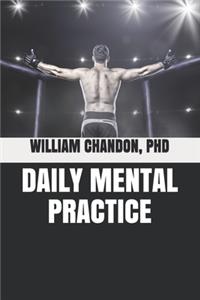 Daily Mental Practice