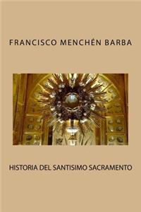 Historia del Santisimo Sacramento