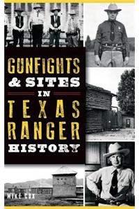 Gunfights & Sites in Texas Ranger History