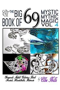 The Big Book of 69 Mystic Mythic Magic