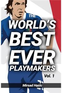 The World's Best Ever Playmakers