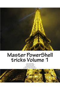 Master PowerShell tricks