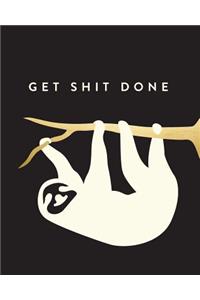 Get Shit Done