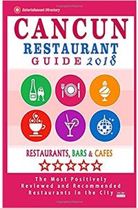 Cancun Restaurant Guide 2018