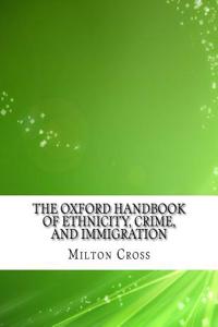 the oxford handbook of ethnicity, crime and immigration