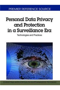 Personal Data Privacy and Protection in a Surveillance Era