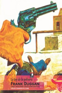 La ley de la pólvora (Colección Oeste)