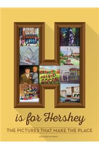 H is for Hershey