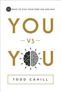 You vs. You