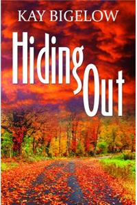Hiding Out