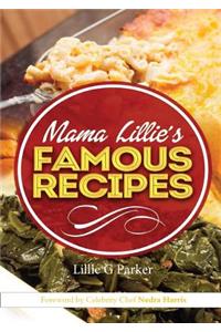Mama Lillie's Famous Recipes