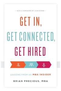 Get In, Get Connected, Get Hired