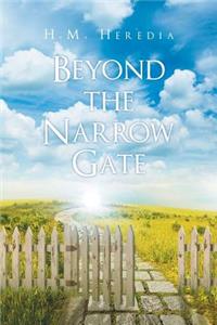 Beyond the Narrow Gate