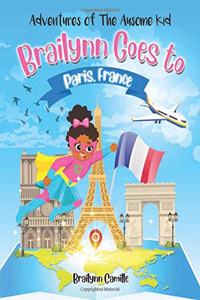 Adventures of the Ausome Kid: Brailynn Goes to Paris