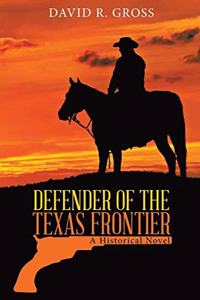 Defender of the Texas Frontier