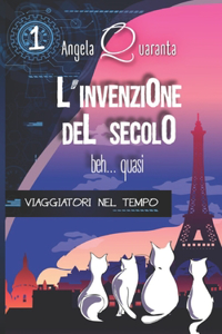 L'invenzione del secolo