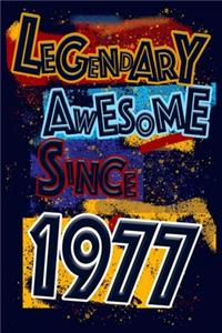 Legendary Awesome Since 1977 Notebook Birthday Gift